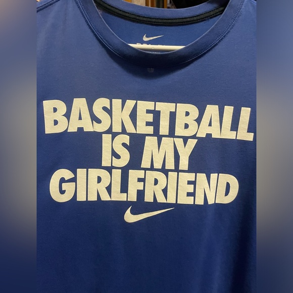 Nike Dri Fit Graphic T-shirt Blue Short Sleeve
"Basketball is my Girlfriend" - Picture 2 of 4